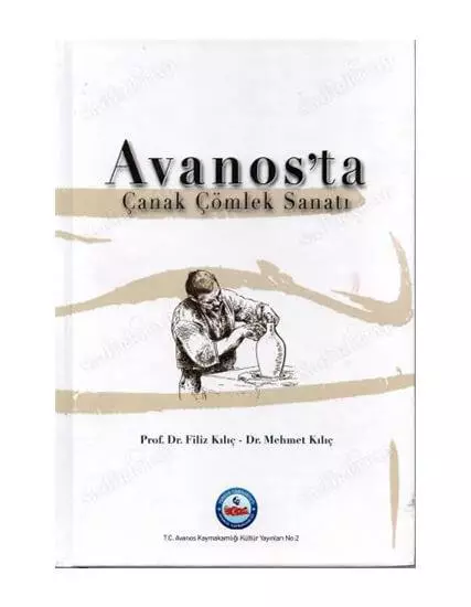 Avanos'ta Çanak Çömlek Sanatı